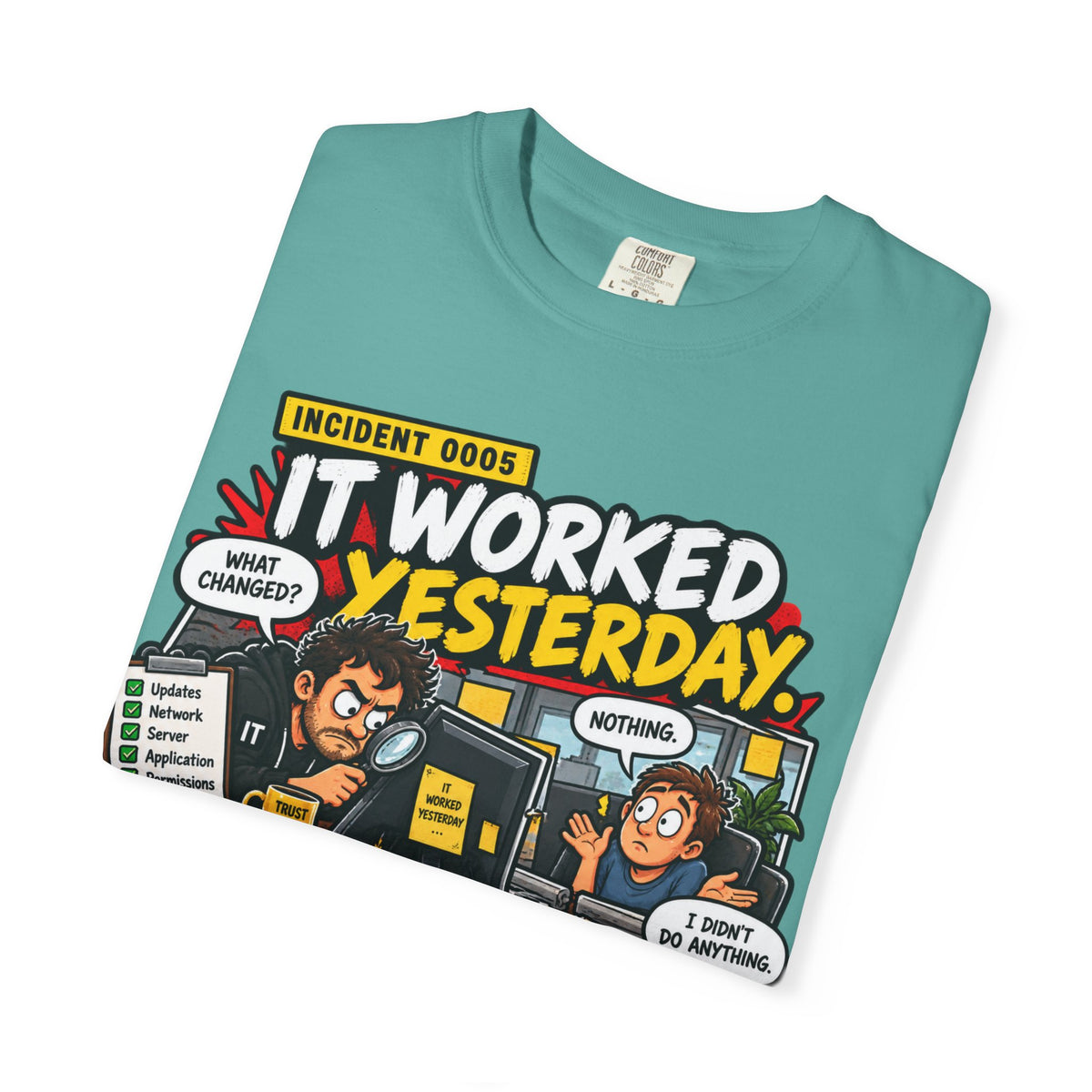 INCIDENT 0005 — It Worked Yesterday